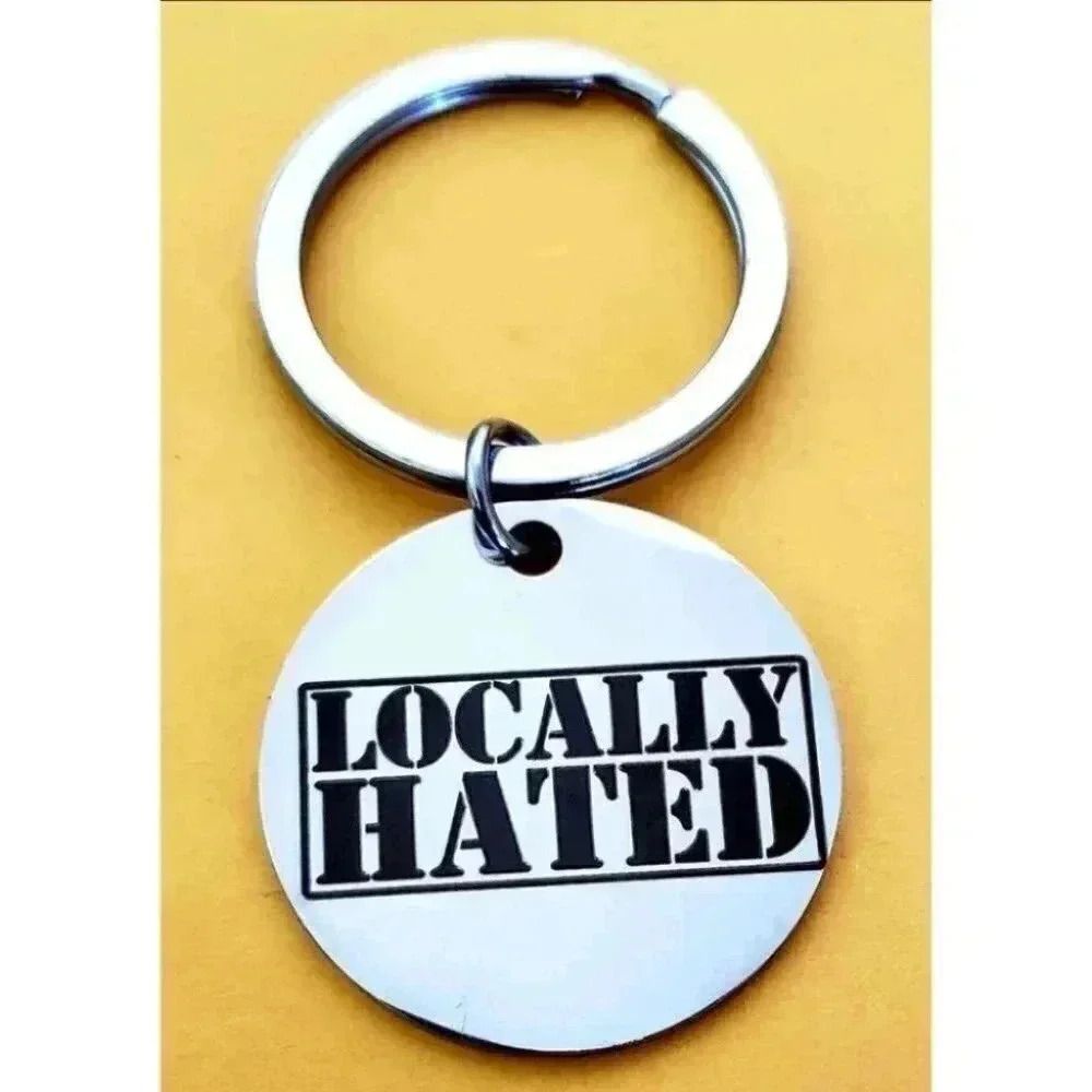 Locally hated Stainless Steel Keychain